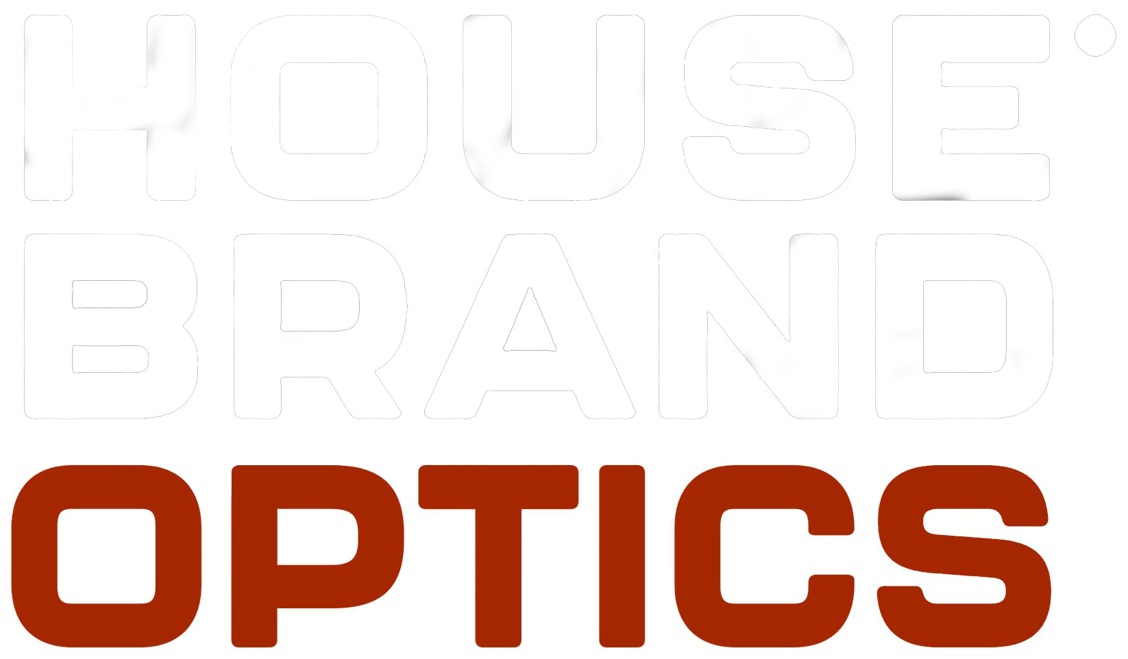 HOUSE BRAND OPTICS